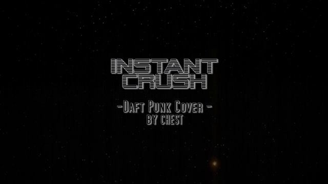 INSTANT CRUSH - (Daft Punk Cover) by CHEST [METAL COVER] смотреть онлайн