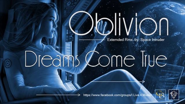 ✯ Oblivion - Dreams Come True (Extended Rmx. by: Space Intruder) edit.2k19 смотреть онлайн