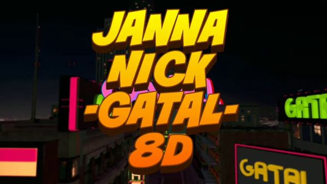 Janna Nick - Gatal 8D смотреть онлайн