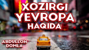 Абдуллох домла - Ғарб ҳаёти // Abdulloh domla - G‘arb hayoti
