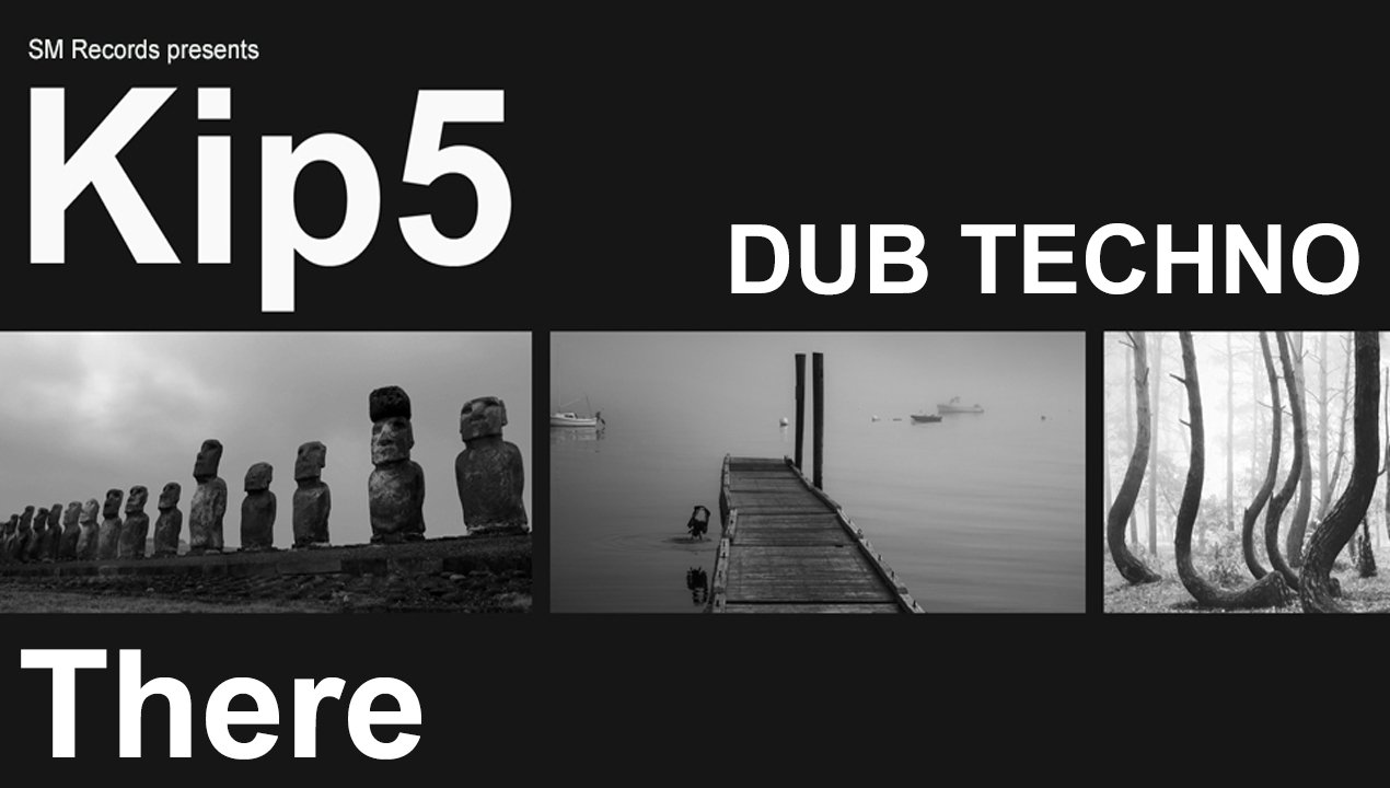 Dub Techno - Kip5 - There