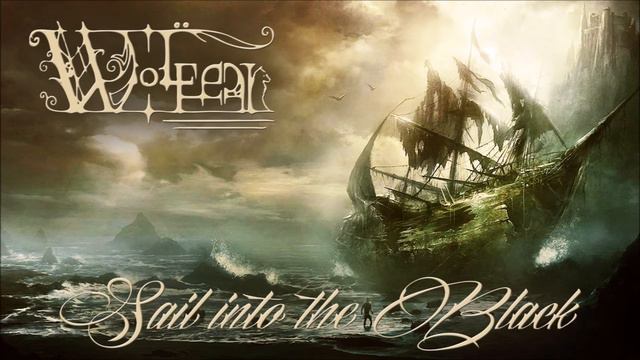 Wolfear - Sail into the Black (OFFICIAL ALBUM TRAILER) - 2016 смотреть онлайн