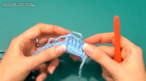 Вязание крючком. Урок 10. Рельефные столбики.