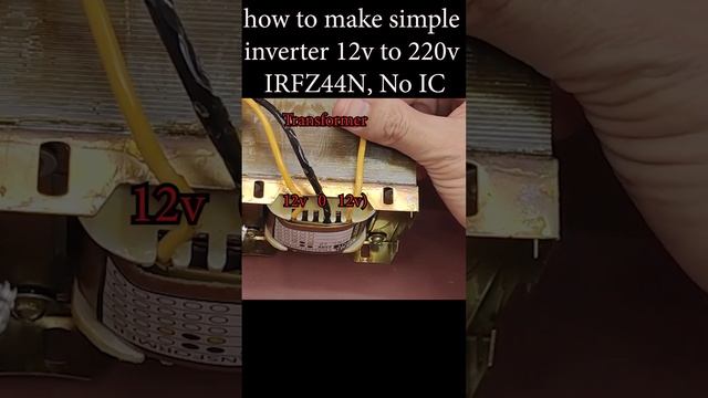 How to make a simple inverter 12v to 220v using IRFZ44N , No IC смотреть онлайн