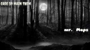 ХОРРОР МУЗЫКА  | 🎶 CASE 39 MAIN THEME