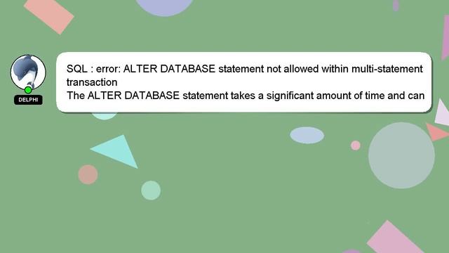 SQL : error: ALTER DATABASE statement not allowed within multi-statement transaction смотреть онлайн