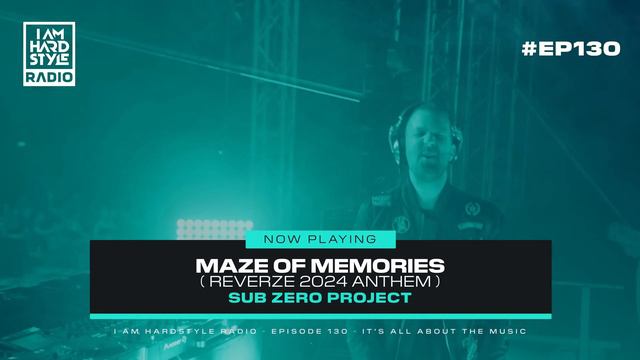 I AM HARDSTYLE Radio Episode 130 By Brennan Heart