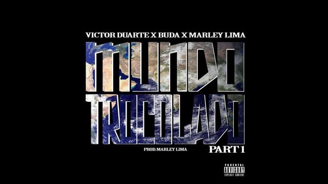 Mundo Trocolado Pt1 - Victor Duarte X Buda X Marley Lima (Prod. Marley Lima) смотреть онлайн