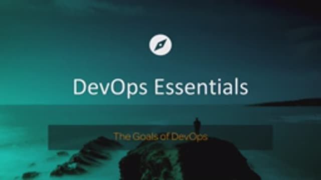 DevOps Essentials / Chapter 2.1: The Goals of DevOps смотреть онлайн