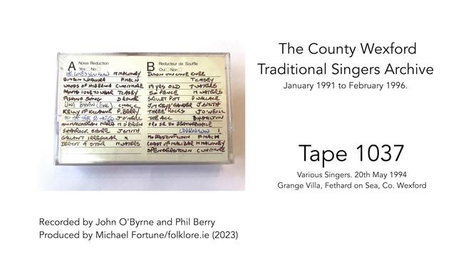 The County Wexford Traditional Singers Archive - Tape 1037 смотреть онлайн
