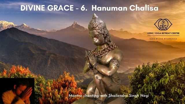 Mantra Chanting: DIVINE GRACE - 6. Hanuman Chalisa смотреть онлайн