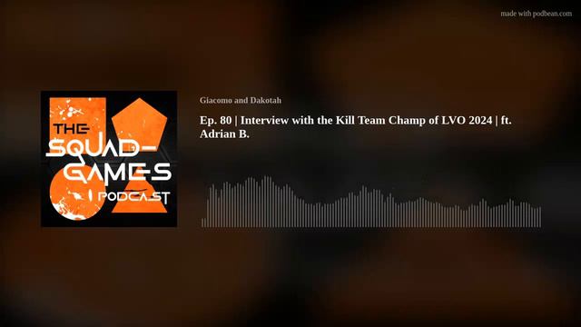 Ep. 80 | Interview with the Kill Team Champ of LVO 2024 | ft. Adrian B. смотреть онлайн