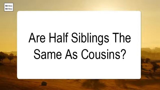 Are Half Siblings The Same As Cousins смотреть онлайн