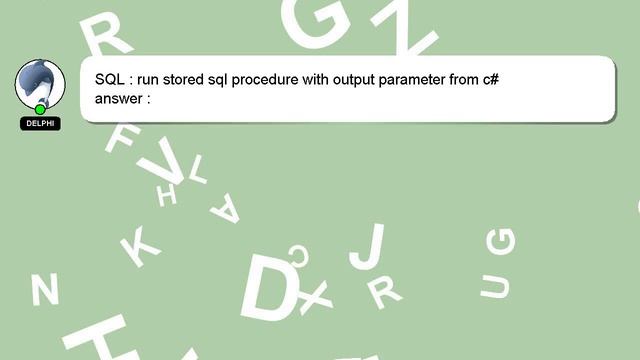 SQL : run stored sql procedure with output parameter from c# смотреть онлайн