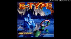 E-Type - Will I See You Again