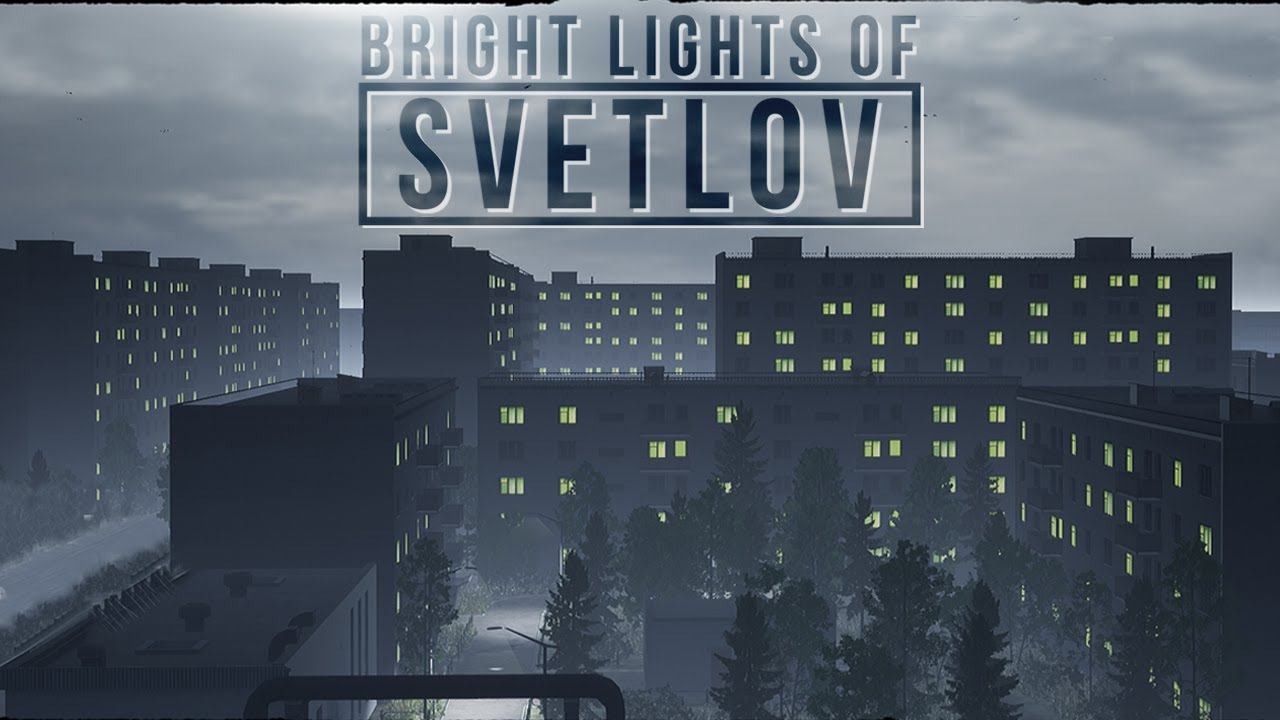 Bright Lights of Svetlov. Прохождение смотреть онлайн