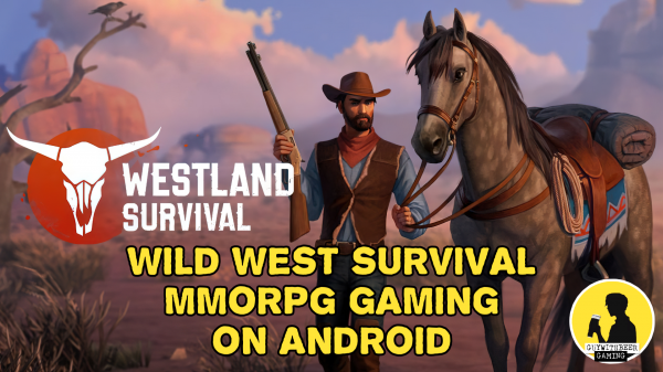 WILD WEST GAMING ON ANDROID | WESTLAND SURVIVAL: COWBOY GAME