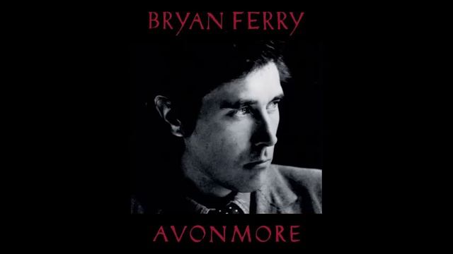 Bryan Ferry Avonmore FULL ALBUM смотреть онлайн