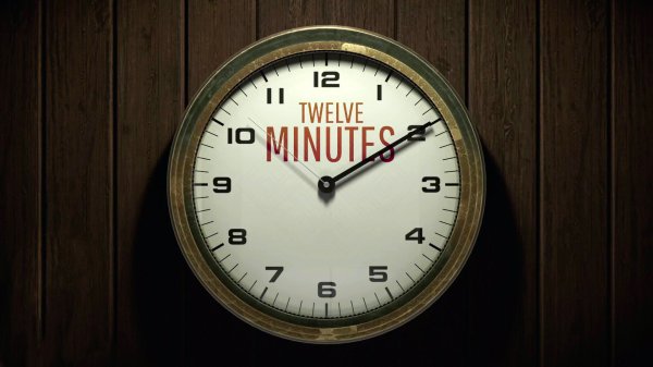 ВРЕМЯ ПОШЛО ► Twelve Minutes | Двенадцать Минут