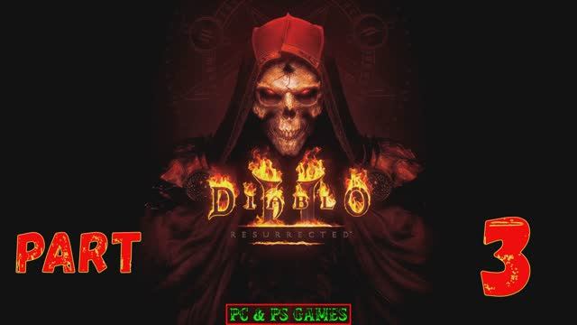 Diablo 2 Resurrected Part 3
