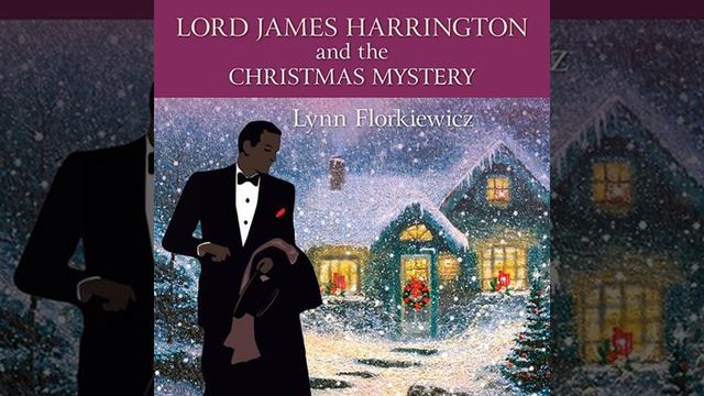 Chapter 15.6 - Lord James Harrington and the Christmas Mystery смотреть онлайн
