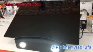 Обзор вытяжки HAIER HVX-W692GB