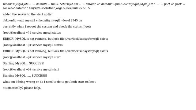 I have two Mysql servers running on Centos7 . both using different ports. have to manually boot... смотреть онлайн