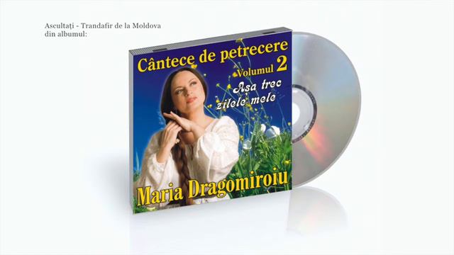 Maria Dragomiroiu - Trandafir de la Moldova