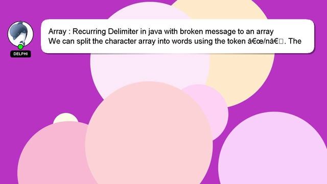 Array : Recurring Delimiter in java with broken message to an array смотреть онлайн