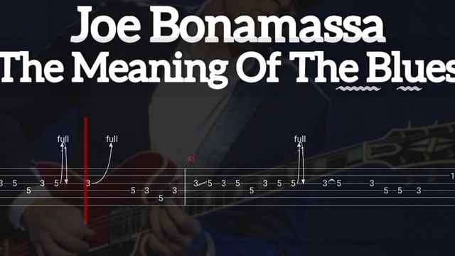 Joe Bonamassa - The Meaning Of The Blues ( Tab Guitar )