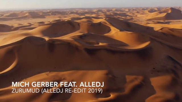 Mich Gerber - Zurumud (Alledj re-edit 2019) смотреть онлайн