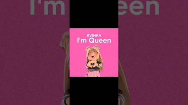 Kvinka-I'm Queen