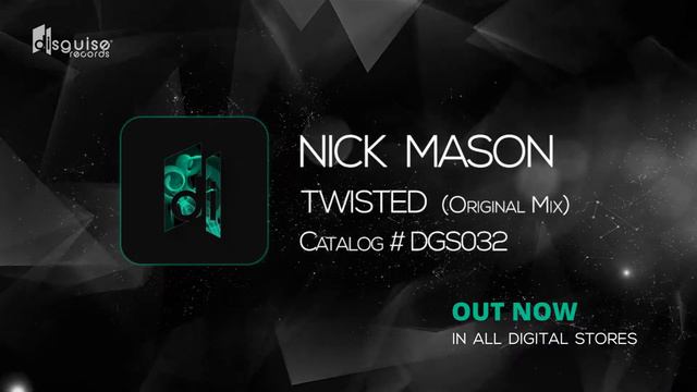 Nick Mason - Twisted (Original Mix) [Disguise Records 032] смотреть онлайн