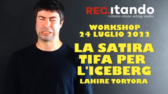 LA SATIRA TIFA PER L’ICEBERG - WORKSHOP CON LAHIRE TORTORA смотреть онлайн