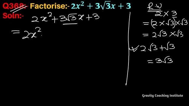 Q368 | Factorise 2x^2+3√3 x+3 | Factorise 2x2+3√3 x+3 | Factorise 2 x square + 3 root 3 x + 3 смотреть онлайн