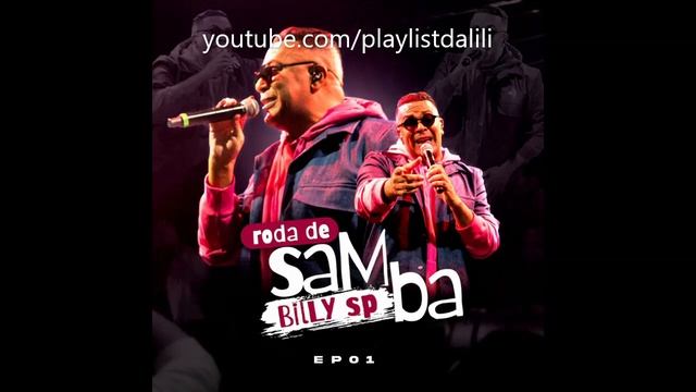 BILLY SP - RODA DE SAMB DO BILLY SP O1 (AO VIVO) | COMPLETO 2022 смотреть онлайн
