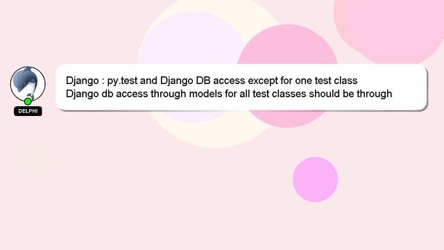 Django : py.test and Django DB access except for one test class смотреть онлайн