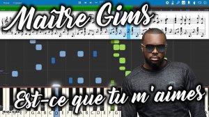 Maître Gims - Est-ce que tu m'aimes [Piano Tutorial | Sheets | MIDI] Synthesia