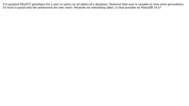 Databases: MariaDB: How can I grant read-only privileges for Stored Procedures? смотреть онлайн