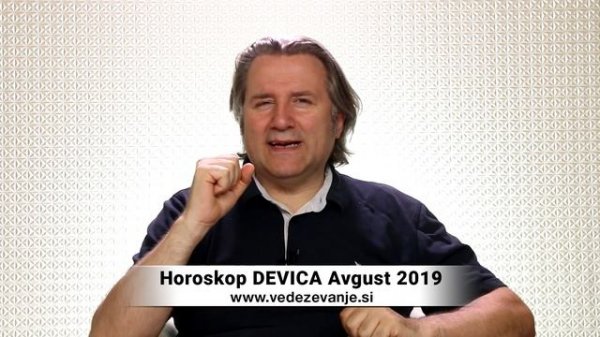 Horoskop Devica Avgust 2019