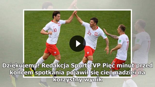 Mundial 2018. Polska – Senegal 1:2: gol Krychowiaka смотреть онлайн