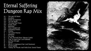 Eternal Suffering ⨳ Dungeon Rap Mix