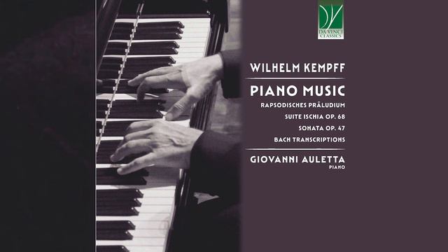 Wilhelm Kempff: Piano Music | Giovanni Auletta [Classical Music, Piano Music]