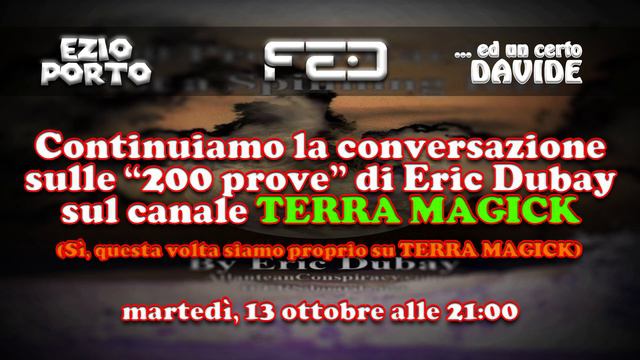 Continuiamo la chiacchierata sulle 200 prove di Eric Dubay sul canale TERRA MAGICK - 2ª puntata смотреть онлайн