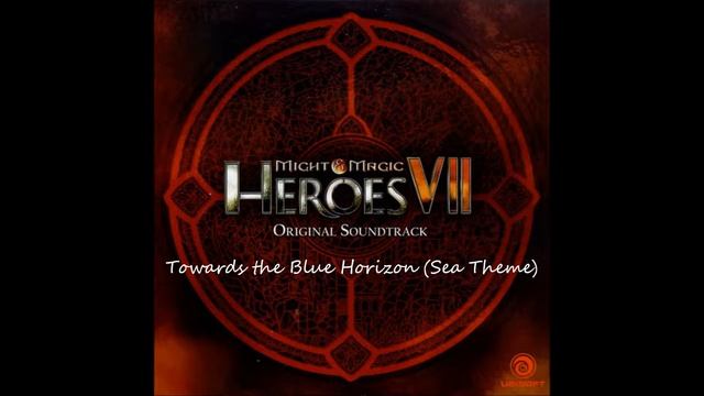 Heroes of Might and Magic VII - 13.Towards the Blue Horizon (Sea Theme) смотреть онлайн