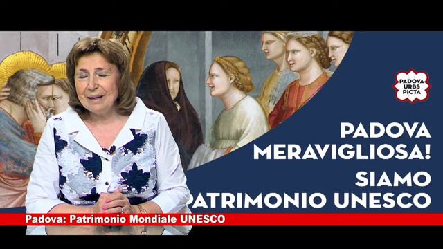 # Padova Patrimonio Mondiale UNESCO A Cura Di Marisa Sottovia 30.07.2021