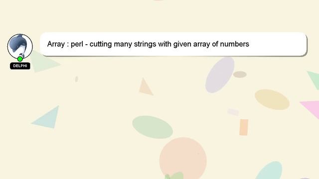 Array : perl - cutting many strings with given array of numbers смотреть онлайн