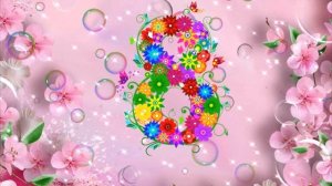 Футаж 8 марта - Международный женский день. Заставка.