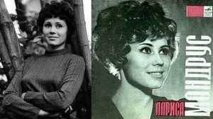 Лариса Мондрус и три её самые популярные и запомнившиеся советским людям песн