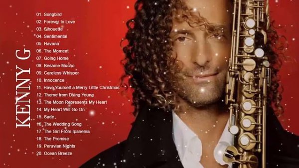 Kenny G Saxophone Love Songs 2019 | Best Songs Of Kenny G | Kenny G Greatest Hits Full Album